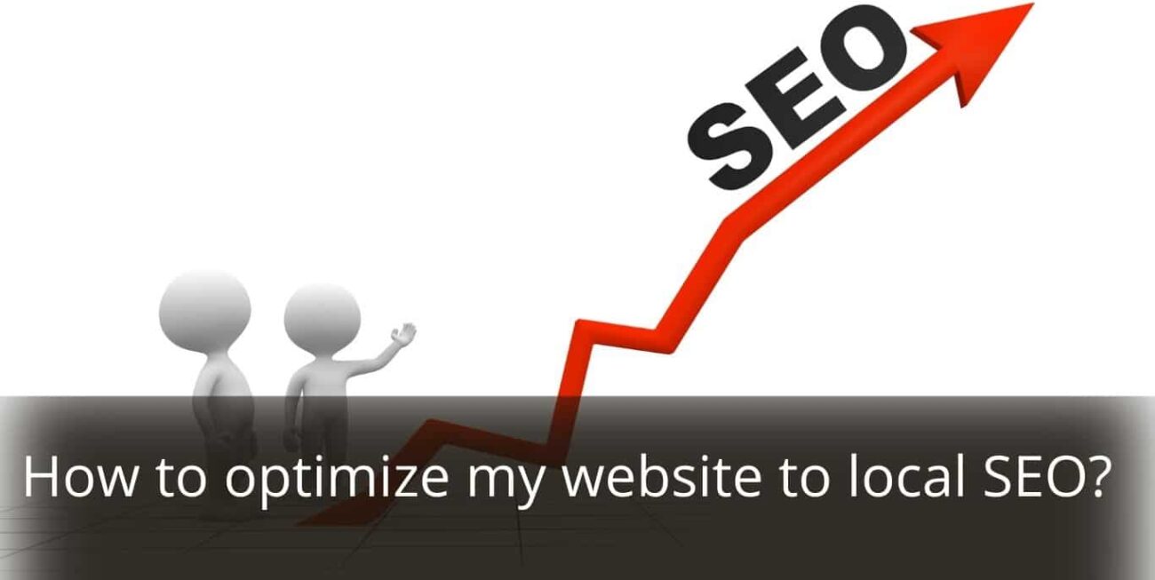 image represents How to optimize my website to local SEO? and web designs
