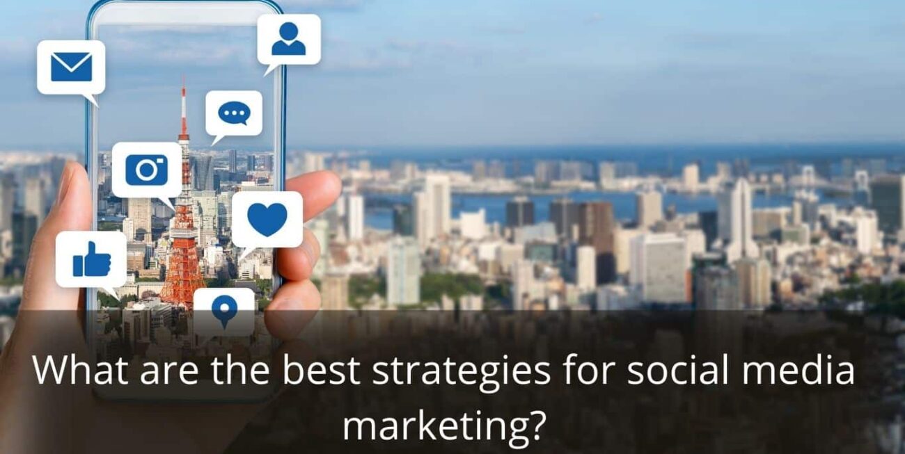 image represents What are the best strategies for social media marketing?