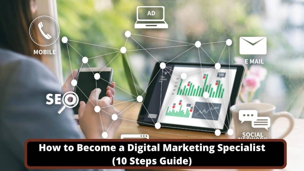 image represents How to Become a Digital Marketing Specialist (10 Steps Guide)