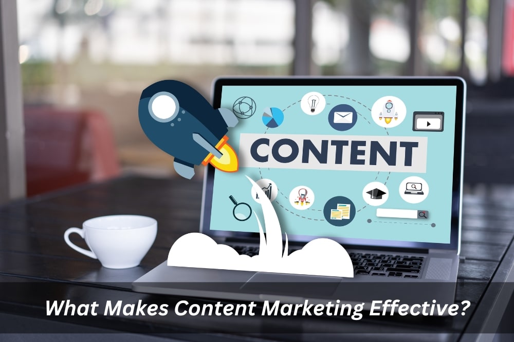 Image presents What Takes Content Marketing Effective