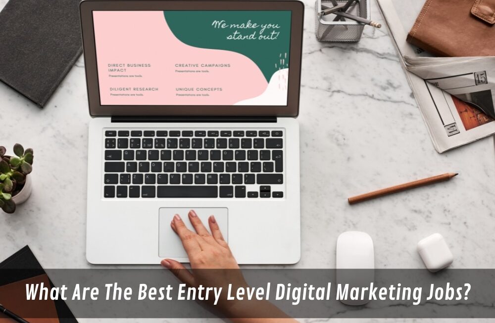 Image presents What Are The Best Entry Level Digital Marketing Jobs