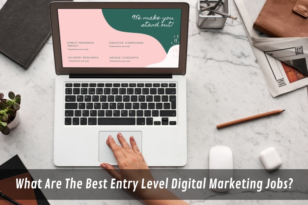 Image presents What Are The Best Entry Level Digital Marketing Jobs