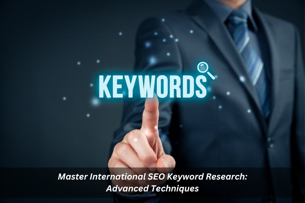 Image presents Master International SEO Keyword Research Advanced Techniques