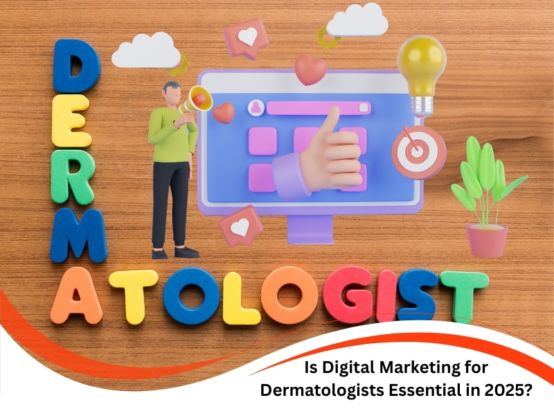 Digital marketing for dermatologists visual with colourful text, icons, and engagement symbols.